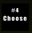 4:Choose